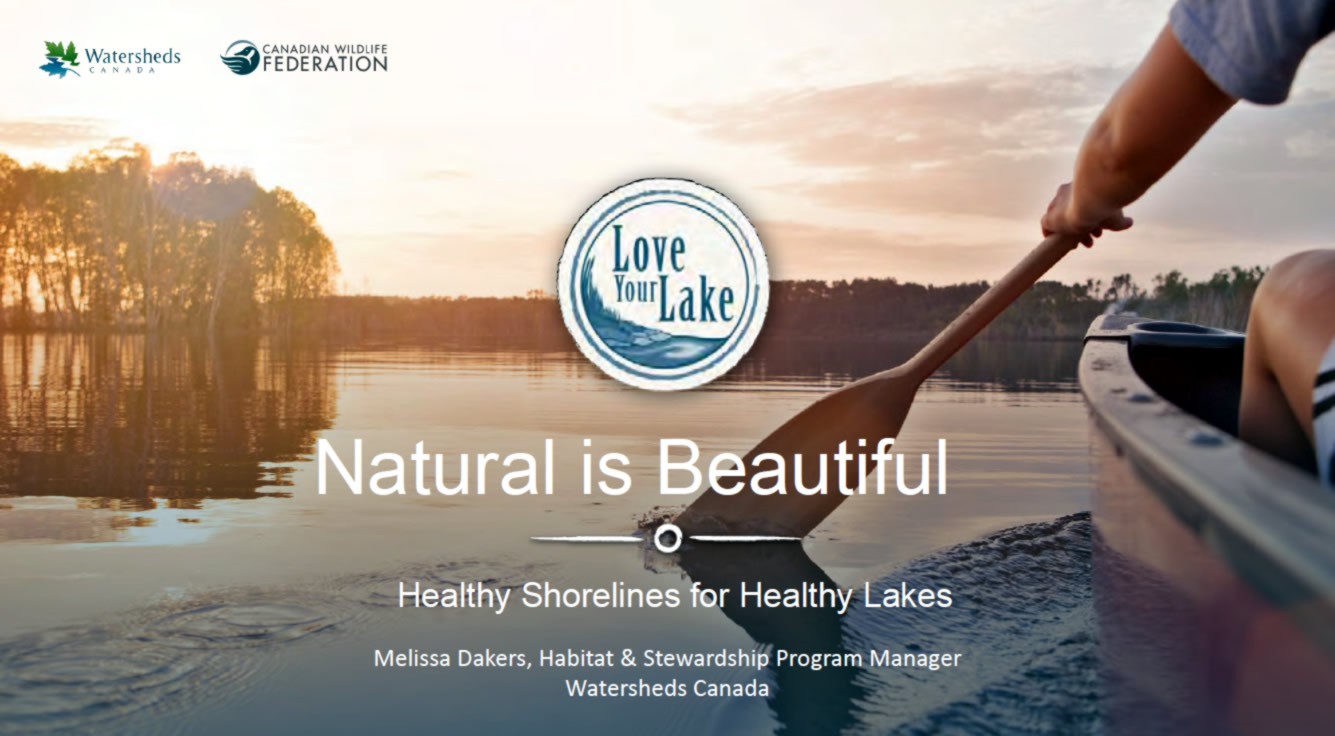 Love Your Lake - Natural Is Beautiful